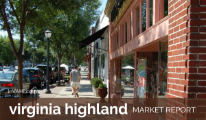 Photo of N Highland Avenue for our Virginia Highland Real Estate Market update